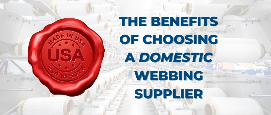 The Benefits of Choosing a Domestic Webbing Supplier