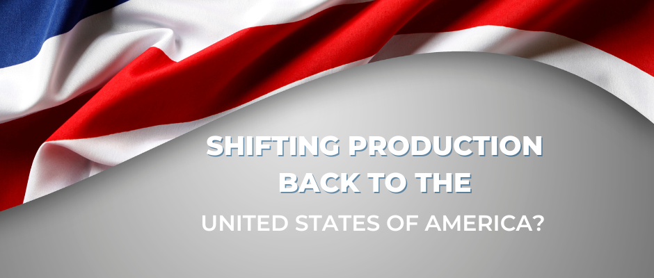 Shifting production back to the USA
